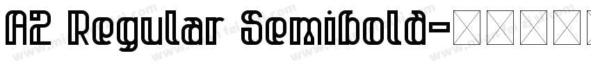 A2 Regular Semibold字体转换